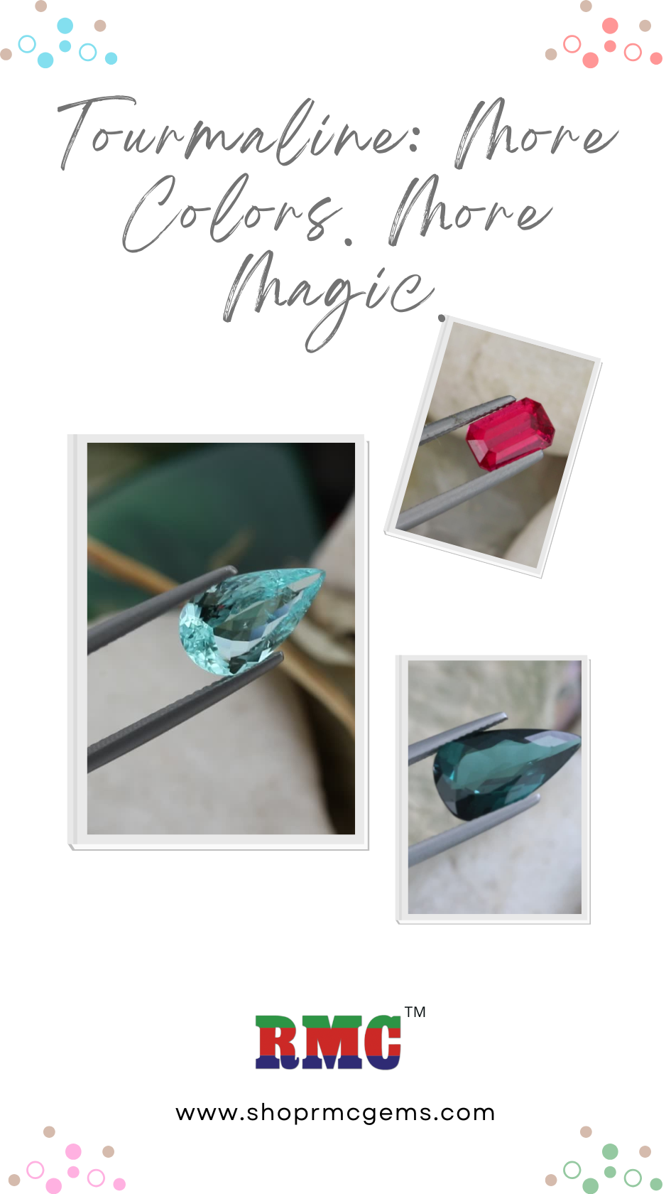 Tourmaline: More Colors, More Magic