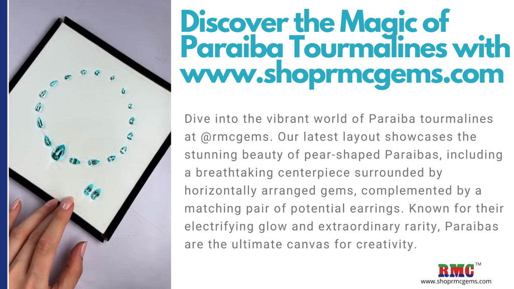 Discover the Magic of Paraiba Tourmalines with RMC Gems