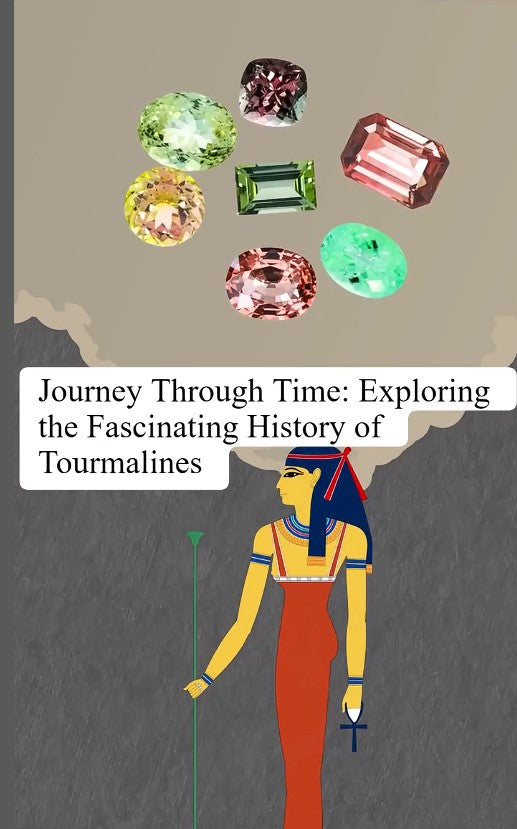 Journey Through Time: Exploring the Fascinating History of Tourmalines
